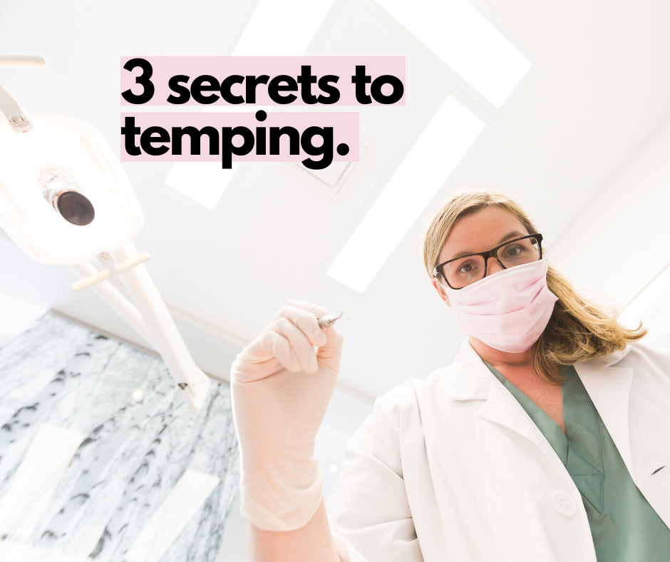 3 Secrets To Becoming A Successful Temporary Dental Hygienist