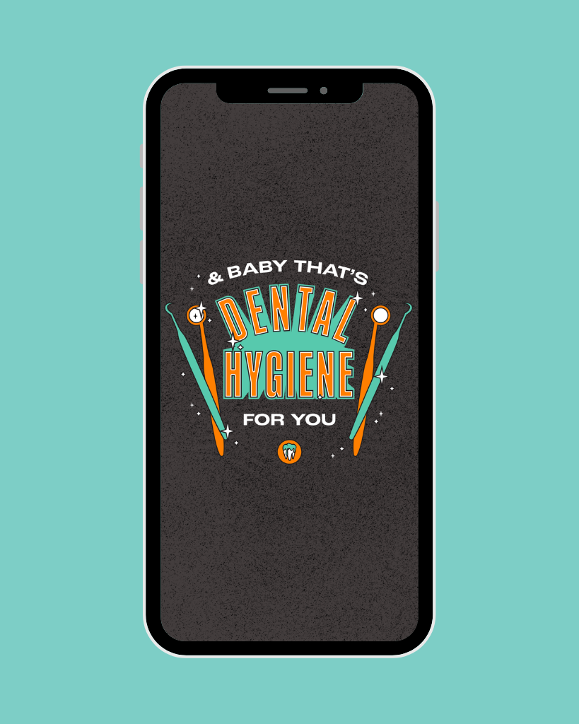 Life of a Dental Hygienist Phone Wallpapers
