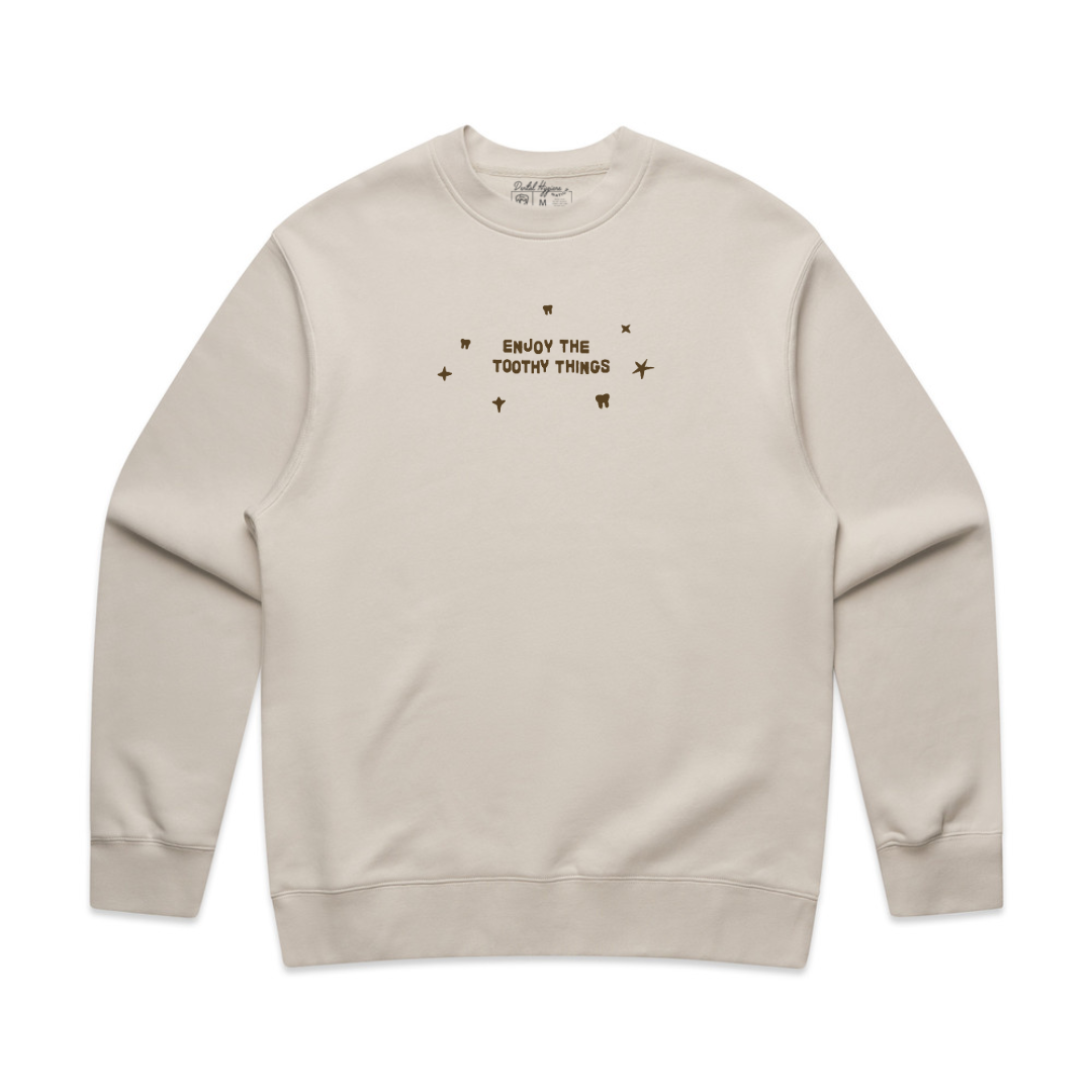 Enjoy the Toothy Things Sweatshirt